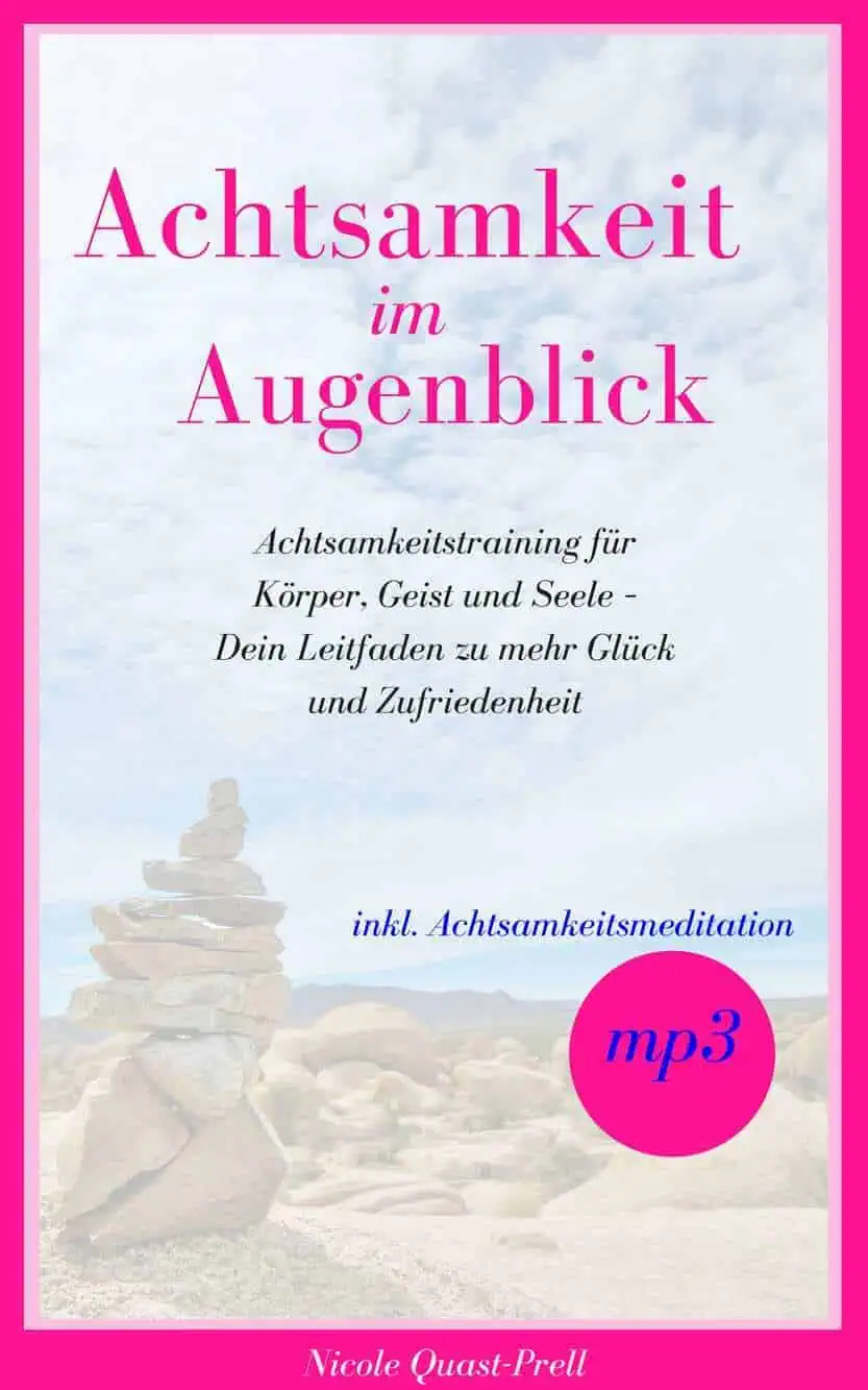 Achtsamkeit Achtsamkeit